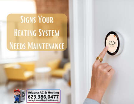 Signs Your Heating System Needs Maintenance