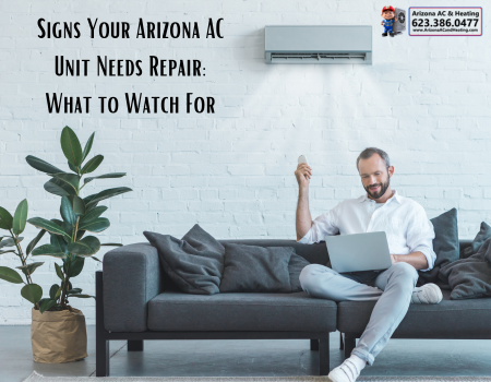 Signs Your Arizona AC Unit Needs Repair: What to Watch For